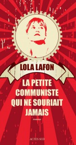 la-petite-communiste-qui-ne-souriait-jamais-de-lola-lafon